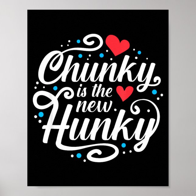 Workout Fitness Funny Chunky Is The New Hunky Grap Poster (Front)