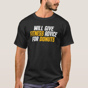 Workout Gym Trainer Give Fitness Advice For Donut T-Shirt