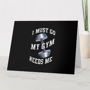 Workout Health And Ness - My Gym Needs Me Card