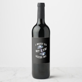 Workout Health And Ness - My Gym Needs Me Wine Label