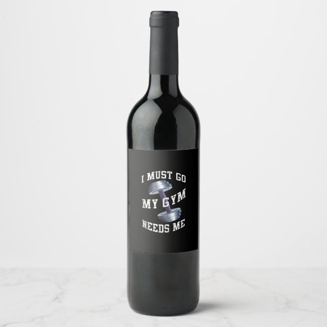 Workout Health And Ness - My Gym Needs Me Wine Label (Front)