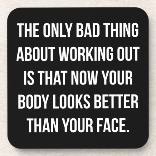 Workout Humor _ Body vs Face _ Funny Novelty Gym Beverage Coaster