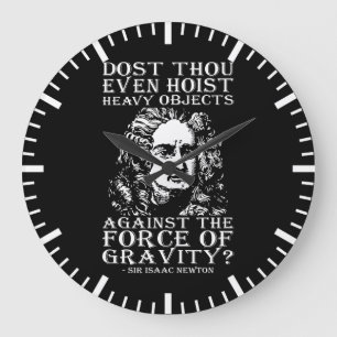 Workout Humor - Dost Thou Even Hoist? Isaac Newton Large Clock
