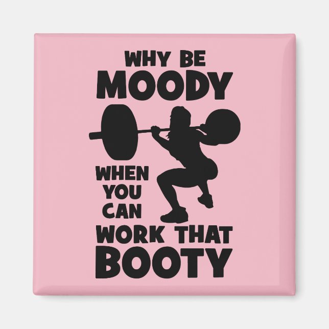 Workout Humor - Work That Booty, Women's Funny Gym Magnet (Front)
