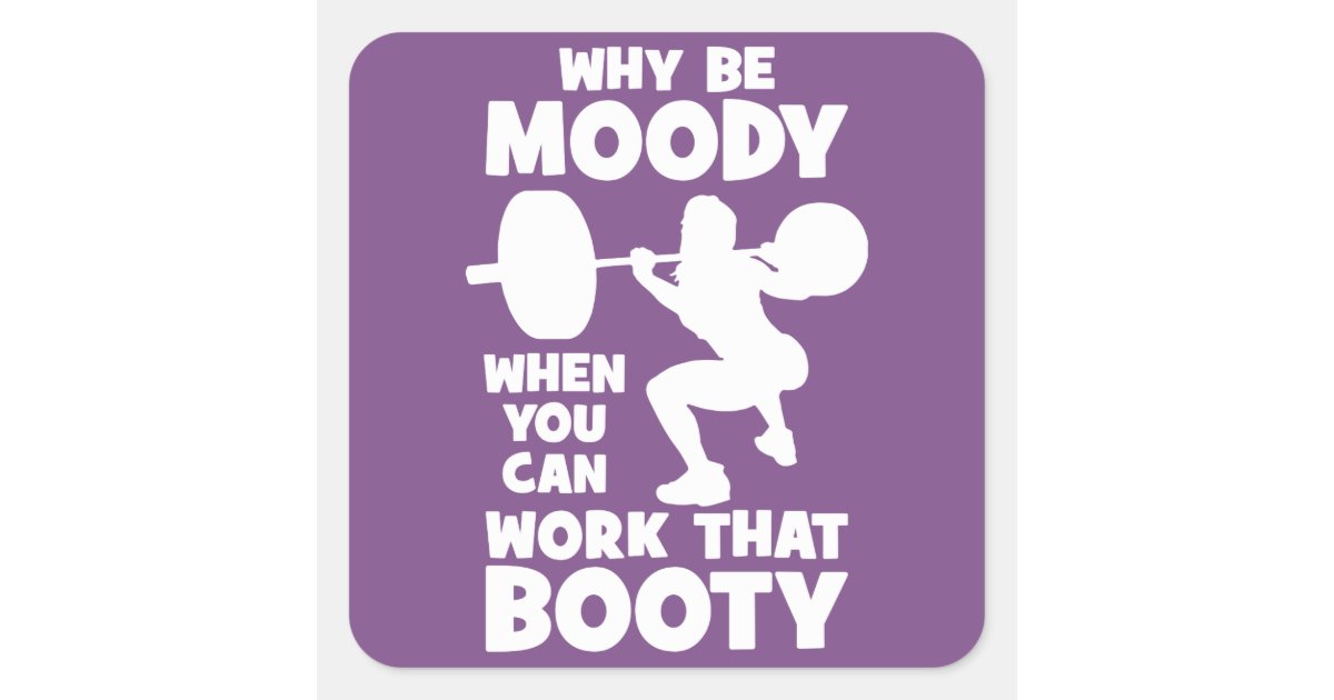 Workout Humor - Work That Booty, Women's Funny Gym Square Sticker | Zazzle