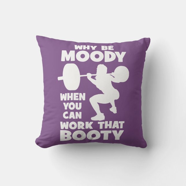 Workout Humor - Work That Booty, Women's Funny Gym Throw Pillow (Front)