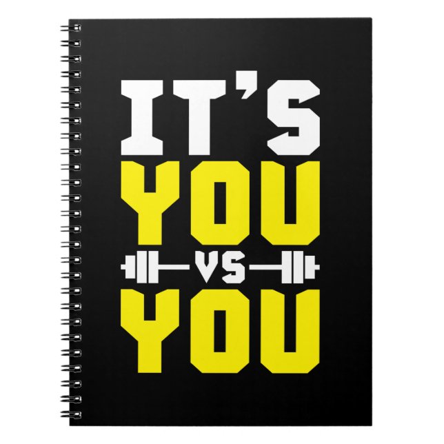 Workout Inspiration - It's You vs You - Gym Notebook (Front)