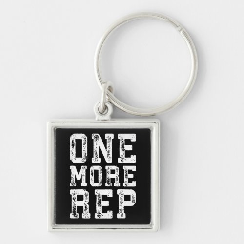 Workout Inspiration _ One More Rep _ Motivational Keychain