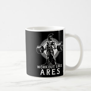 Workout Like Ares Greek God Bodybuilding Fitness  Coffee Mug