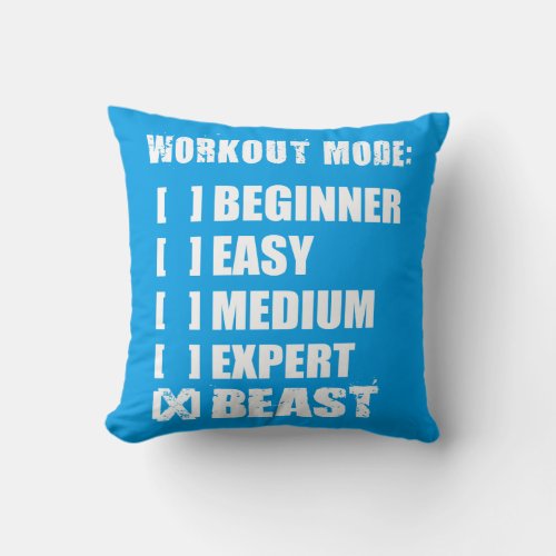 Workout Mode _ BEAST Throw Pillow