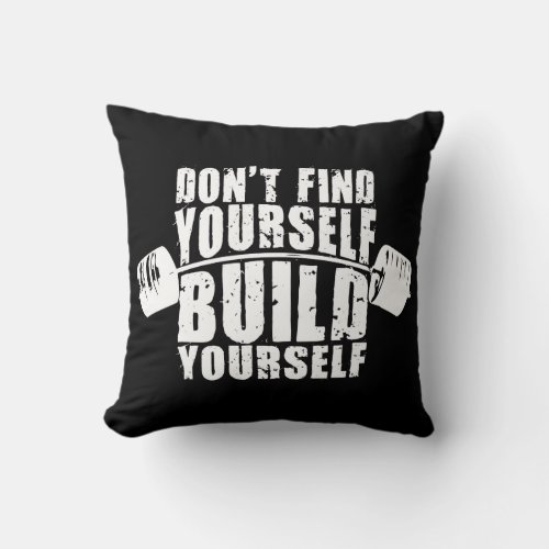Workout Motivation _ Build Yourself _ Barbell Throw Pillow