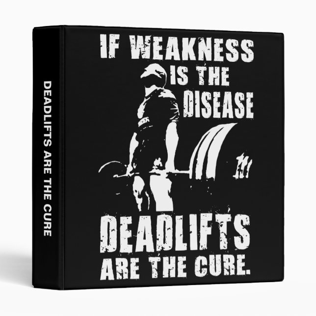Workout Motivation - Deadlift Is The Cure Binder (Front/Spine)