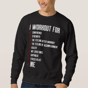 Workout Motivation For Me Fitness Sweatshirt