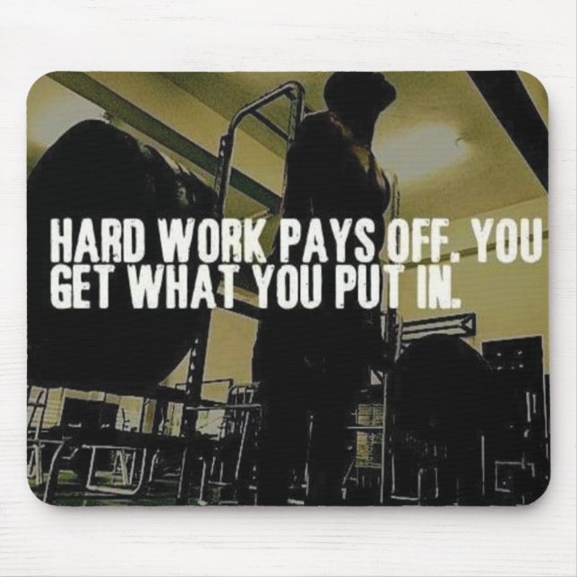 Workout Motivation - Hard Work Pays Off Mouse Pad (Front)
