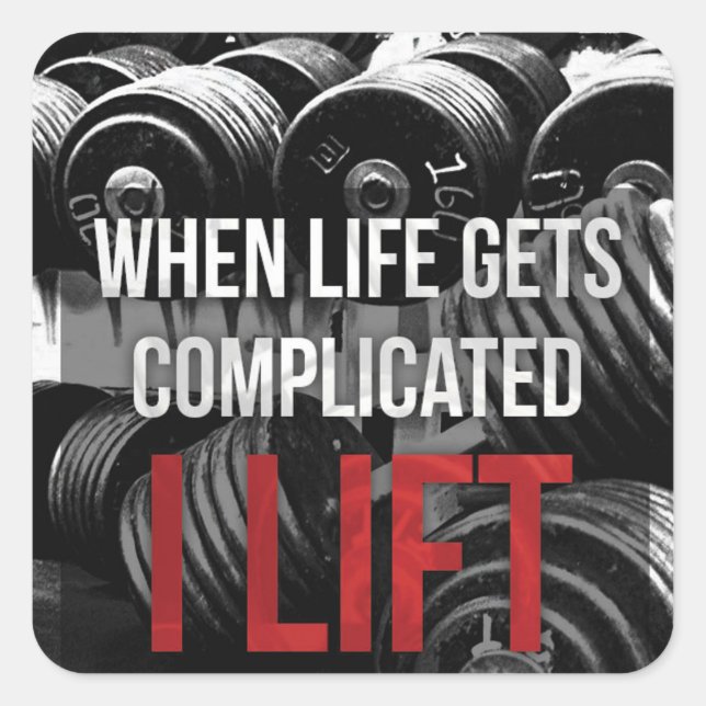 Workout Motivation - I LIFT Square Sticker (Front)