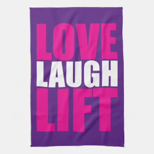 Workout Motivation - Love, Laugh, Lift Kitchen Towel