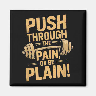 Workout Motivation Quote - Puhrough The Pain  Magnet