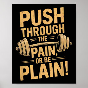 Workout Motivation Quote - Puhrough The Pain Poster
