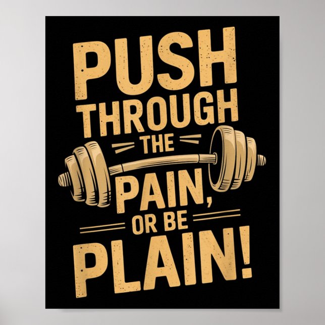 Workout Motivation Quote - Puhrough The Pain  Poster (Front)