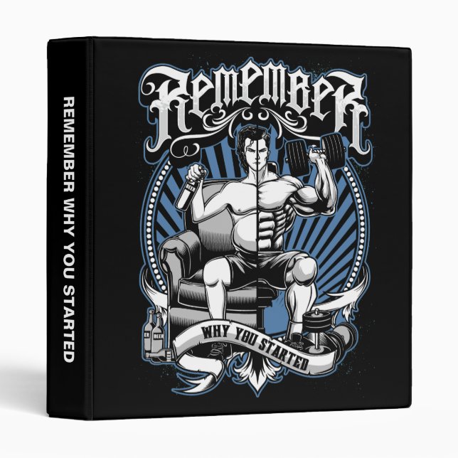 Workout Motivation - Remember Why You Started, Gym 3 Ring Binder (Front/Spine)