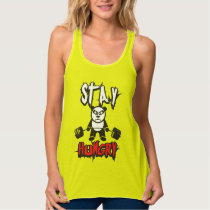 Workout Motivation - Stay Hungry Tank Top
