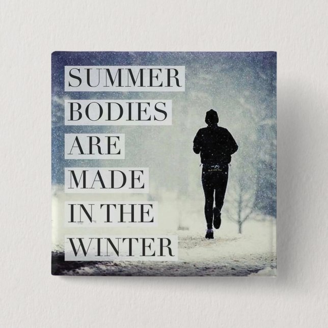 Workout Motivation - Summer Bodies Pinback Button (Front)