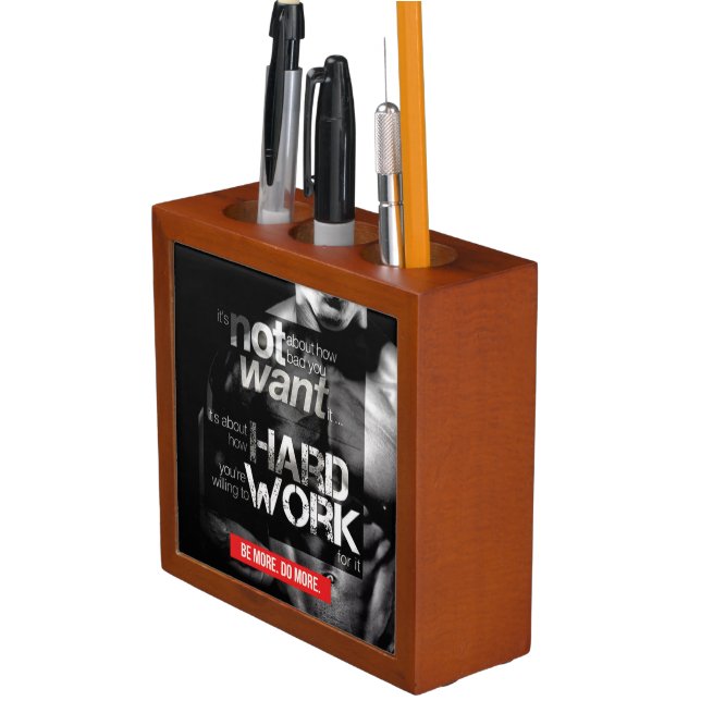 Workout Motivation - Work Hard Pencil/Pen Holder (In Situ)