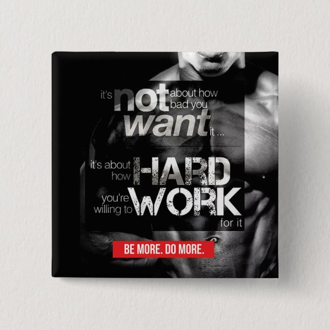 Workout Motivation - Work Hard Pinback Button (Front)