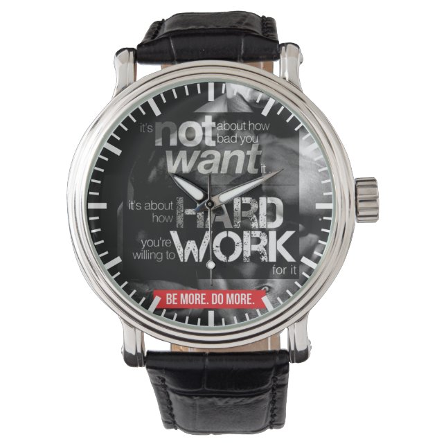 Workout Motivation - Work Hard Watch (Front)