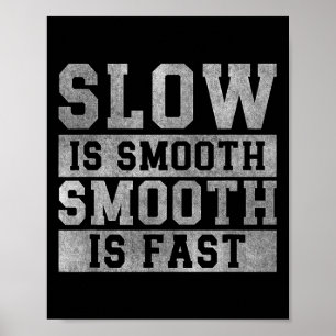 Workout Slow Is Smooth, Sitive Quote Motivational Poster