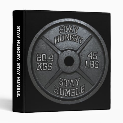 Workout _ Stay Hungry Stay Humble _ Barbell Plate 3 Ring Binder