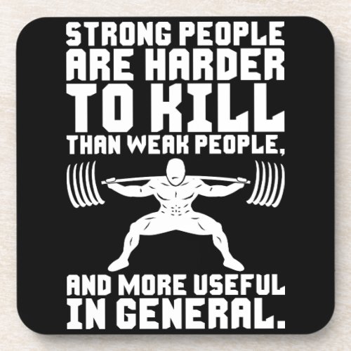 Workout _ Strong People Are Harder To Kill Beverage Coaster