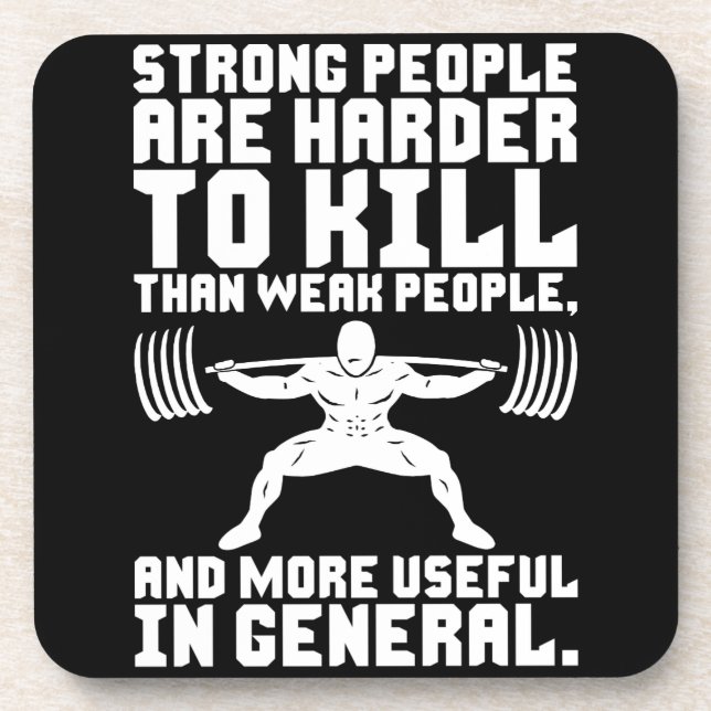 Workout - Strong People Are Harder To Kill Beverage Coaster (Front)
