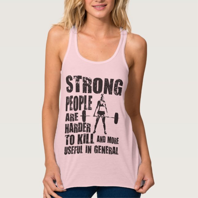 Workout - Strong People Are Harder To Kill Tank Top (Front)
