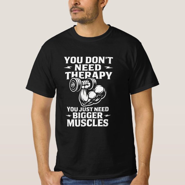 Workout Therapy Joke Fitness Motivation Humor  T-Shirt (Front)