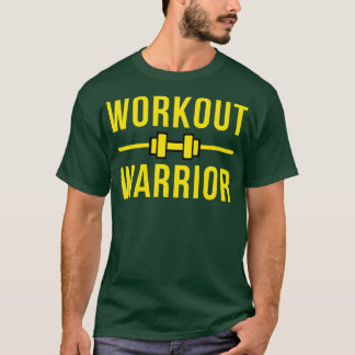 Workout Warrior Workout T-Shirt