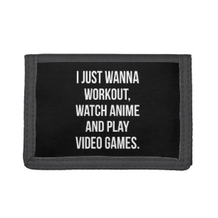 Workout, Watch Anime, Play Video Games - Funny Gym Trifold Wallet