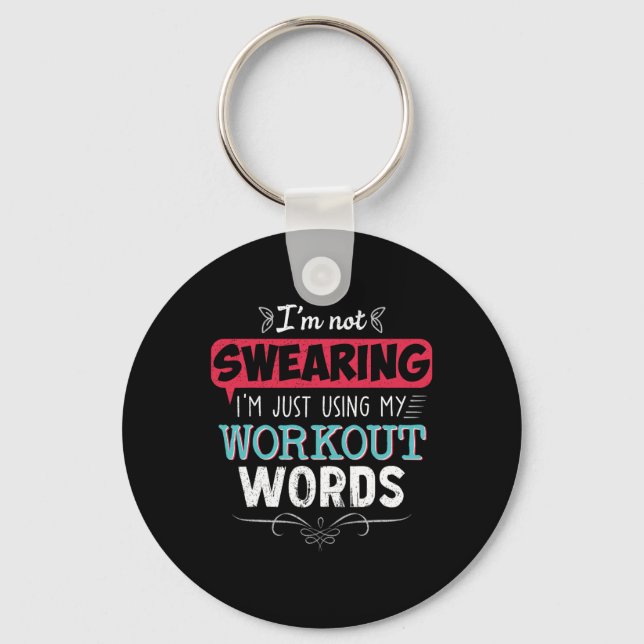 Workout Words Funny Joke Funny Gift Gym  Keychain (Front)