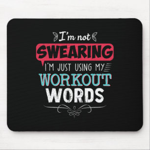 Workout Words Funny Joke Funny Gift Gym  Mouse Pad