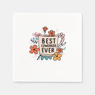 Workplace Dynamo Best Coworker Ever Classic Napkins