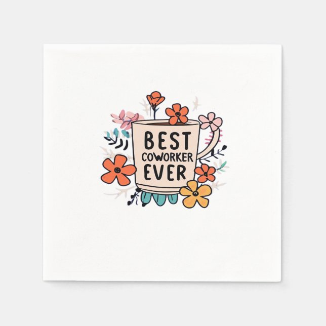 Workplace Dynamo Best Coworker Ever Classic Napkins (Front)