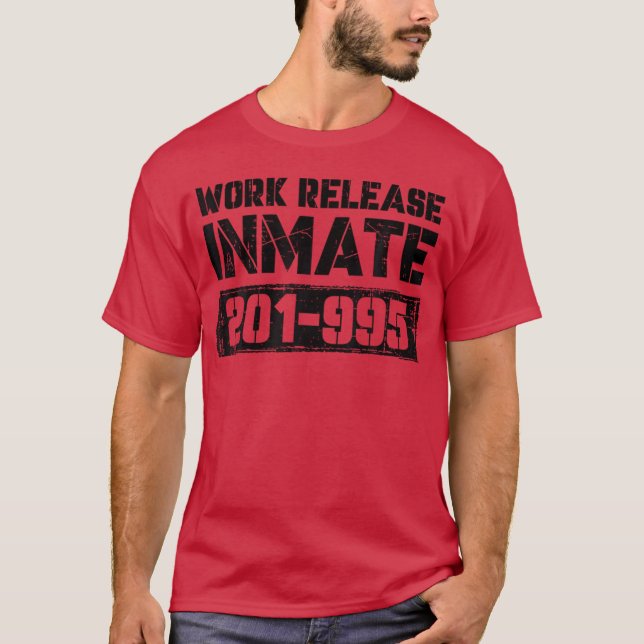 Workplace Worker Inmate Prisoner Halloween - desig T-Shirt (Front)