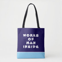 Works Of Man Inside Tote