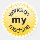 works_on_my_machine_classic_round_sticke