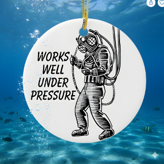 Works Well Under Pressure Ornament