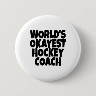 World#39;s Okayest Hockey Coach Lead Mentor Coachi Button