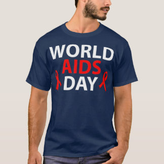 World Aids Day December 1  Red Ribbon HIV T-Shirt