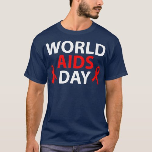 World Aids Day December 1  Red Ribbon HIV T_Shirt