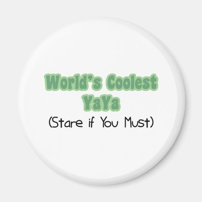 World's Coolest YaYa Magnet (Front)