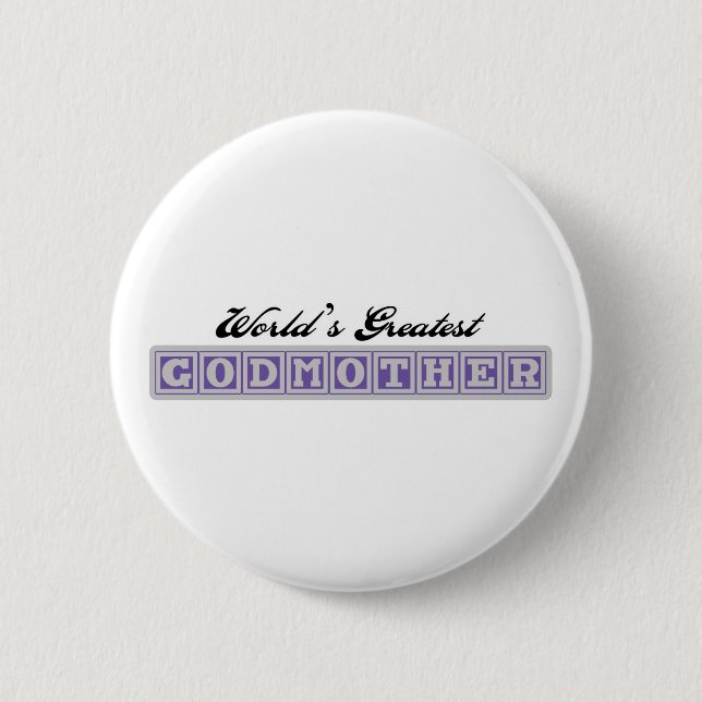 World's Greatest Godmother Pinback Button (Front)